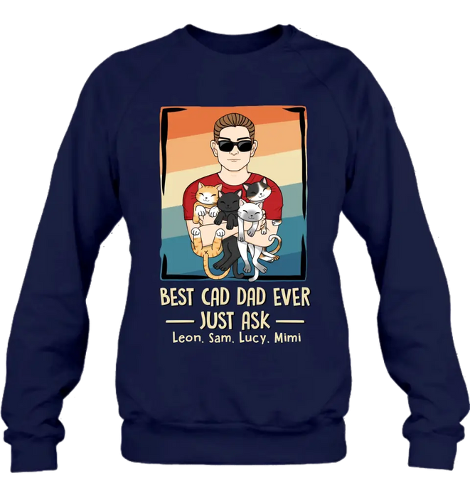 Personalized Cat Dad Shirt/Hoodie/Sweatshirt/Long sleeve - With 4 Cats - Father's Day Gift Idea For Cat Lovers - Best Cat Dad Ever Just Ask