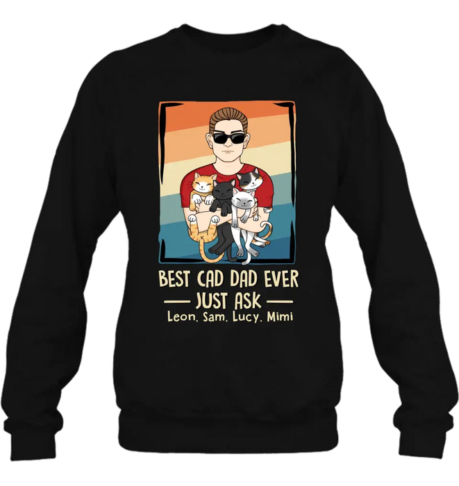 Personalized Cat Dad Shirt/Hoodie/Sweatshirt/Long sleeve - With 4 Cats - Father's Day Gift Idea For Cat Lovers - Best Cat Dad Ever Just Ask