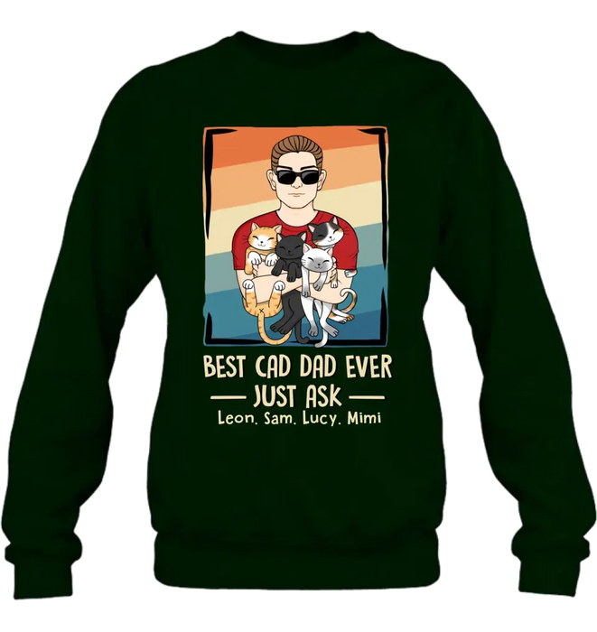 Personalized Cat Dad Shirt/Hoodie/Sweatshirt/Long sleeve - With 4 Cats - Father's Day Gift Idea For Cat Lovers - Best Cat Dad Ever Just Ask