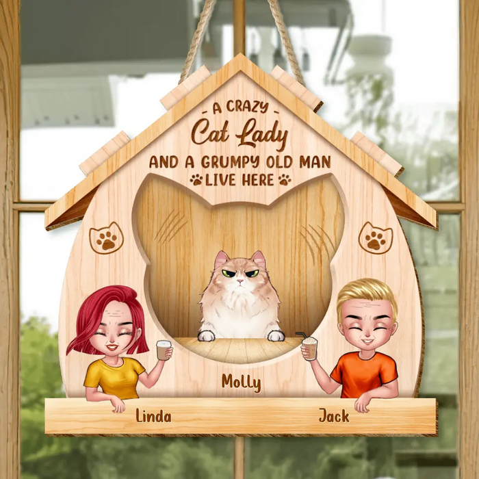 Personalized Cat Lady Wooden Sign - Up to 6 Cats - Gift Idea For Couple/Cat Lovers - A Crazy Cat Lady And A Grumpy Old Man Live Here