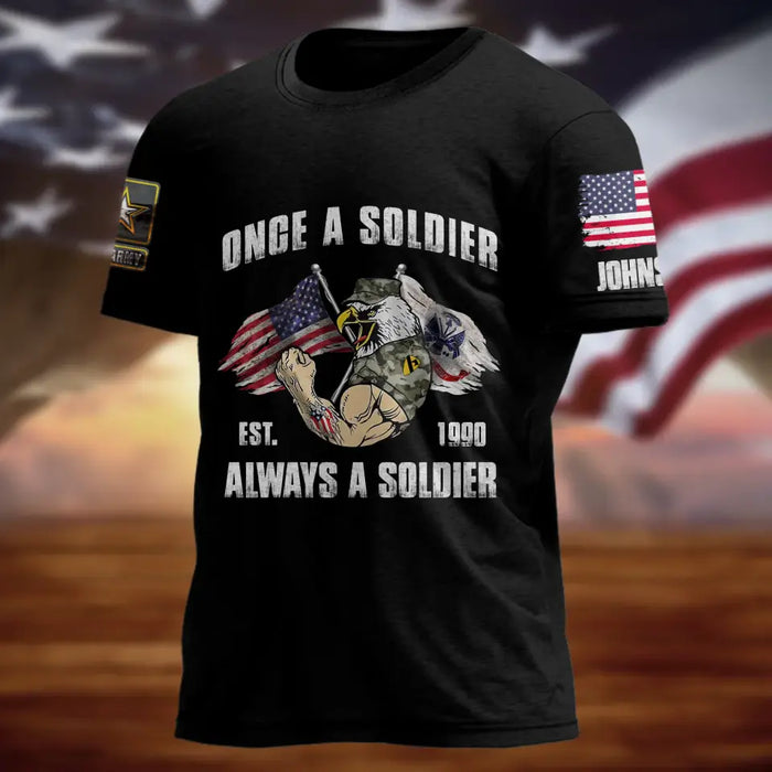 Personalized Veteran T-shirt - Gift Idea For Veteran - Once A Soldier Always A Soldier