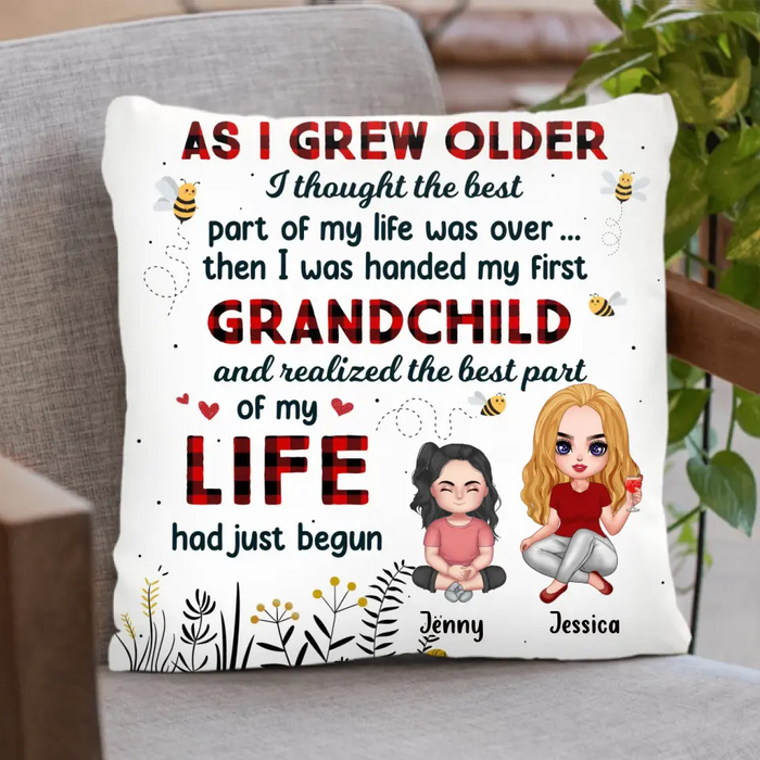 Personalized Grandma Pillow Cover - Gift Idea for Grandma - As I Grew Older I Thought The Best Part Of My Life Was Over