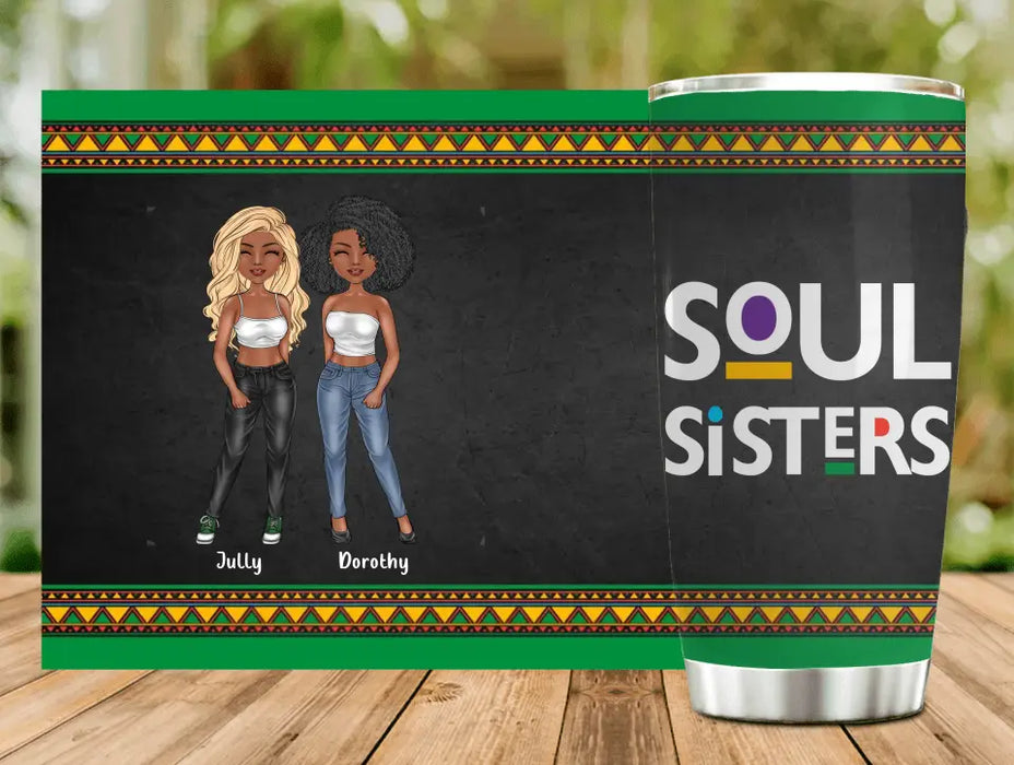 Personalized Black Friends Tumbler - Up to 4 Women - Gift Idea For Friends/Besties/Sisters - Soul Sisters