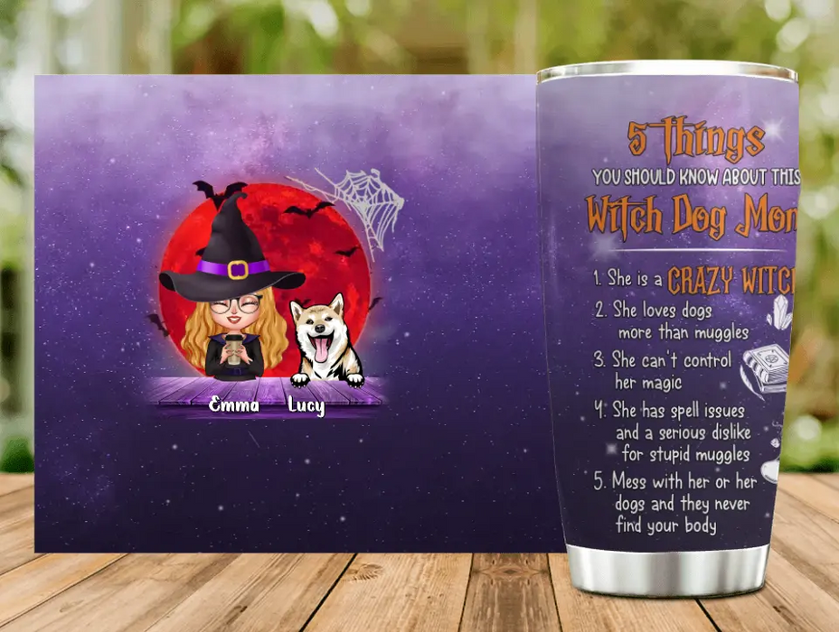Personalized Witch Tumbler - Halloween Gift Idea For Dog Lovers/Cat Lovers - Up to 6 Pets - 5 Things You Should Know About This Witch Dog Mom
