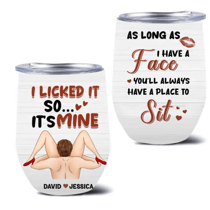 Personalized Couple Wine Tumbler - Gift Idea For Him/Her - As Long As I Have A Face You'll Always Have A Place To Sit