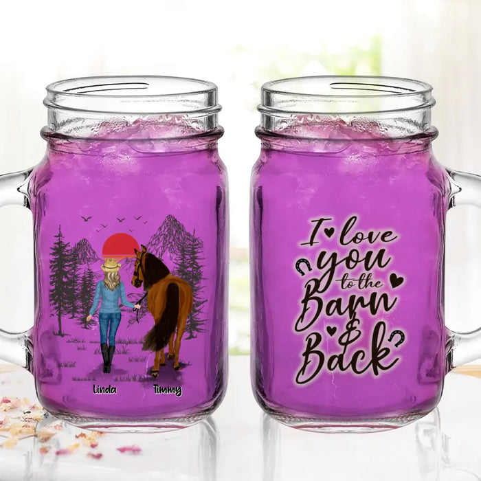 Personalized Horse Girl Mason Jug With Straw - Up to 6 Horses - Best Gift For Horse Lover - I Love You To The Barn & Back