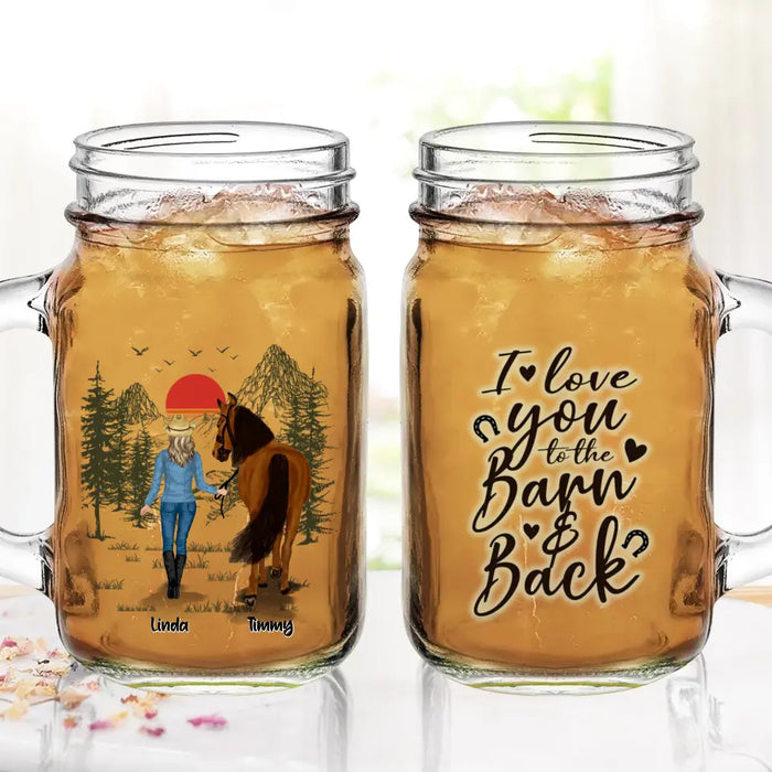 Personalized Horse Girl Mason Jug With Straw - Up to 6 Horses - Best Gift For Horse Lover - I Love You To The Barn & Back