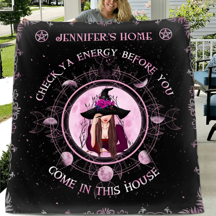 Personalized Witch Fleece Throw Blanket/Quilt - Halloween Gift Idea For Witch Lovers - Check Ya Energy Before You Come In This House