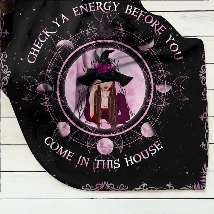 Personalized Witch Fleece Throw Blanket/Quilt - Halloween Gift Idea For Witch Lovers - Check Ya Energy Before You Come In This House