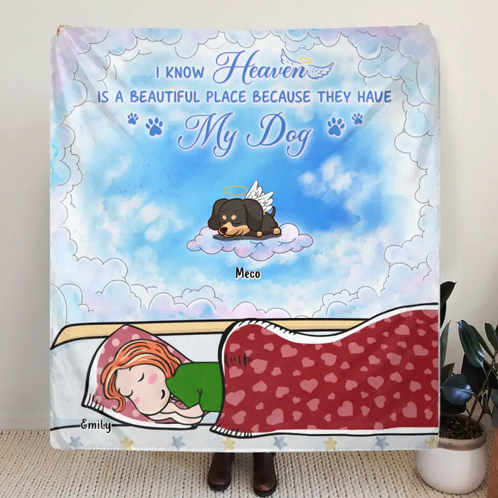 Personalized Pet Fleece Throw Blanket/Quilt/Pillow Cover - Adult/Couple With Up to 6 Pets - Memorial Gift Idea for Dog/Cat Owners - I Know Heaven Is A Beautiful Place Because They Have My Dog