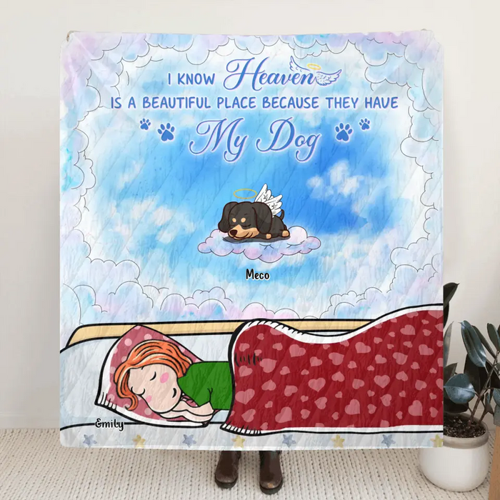 Personalized Pet Fleece Throw Blanket/Quilt/Pillow Cover - Adult/Couple With Up to 6 Pets - Memorial Gift Idea for Dog/Cat Owners - I Know Heaven Is A Beautiful Place Because They Have My Dog