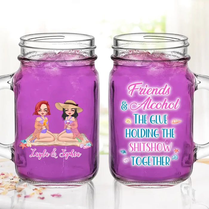 Personalized Beach Friends Mason Jug - Gift Idea for Friends/Besties - Friends & Alcohol The Glue Holding The Shitshow Together