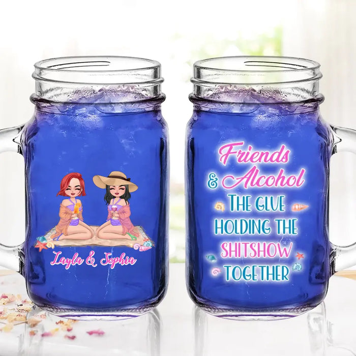 Personalized Beach Friends Mason Jug - Gift Idea for Friends/Besties - Friends & Alcohol The Glue Holding The Shitshow Together