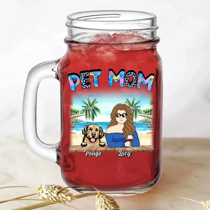 Personalized Pet Mom Mason Jug With Straw - Up to 6 Dogs/Cats - Gift Idea for Dog/Cat Lovers - Pet Mom
