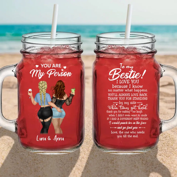 Personalized Besties Mason Jug - Gift Idea For Best Friends/Besties - To My Besties I Love You