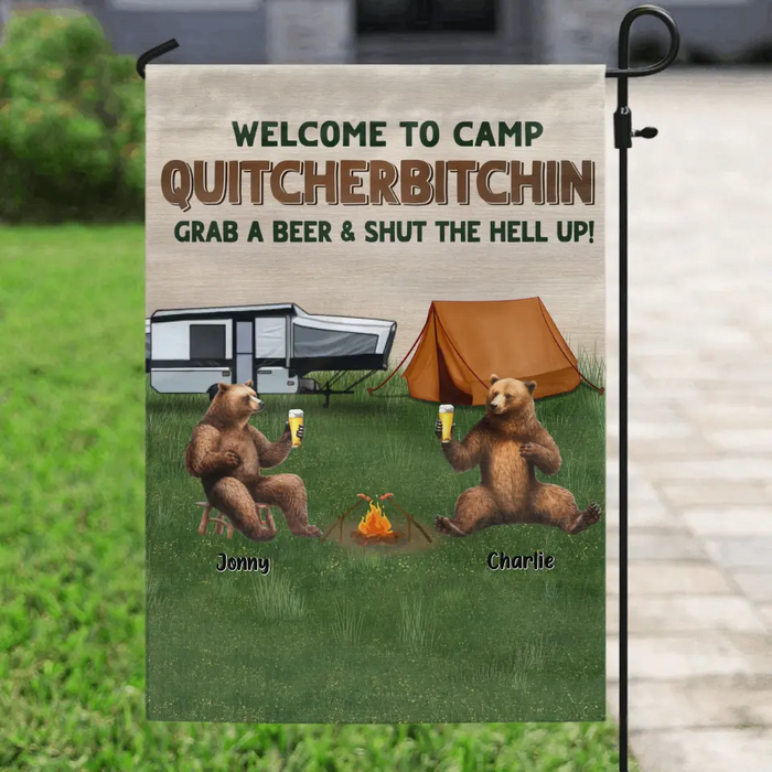 Personalized Camping Friends Flag - Up to 7 Bears - Gift Idea for Camping Lovers/Friends - Welcome To Camp Quitcherbitchin Grab A Beer & Shut The Hell Up!