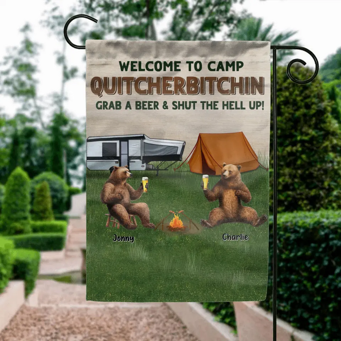 Personalized Camping Friends Flag - Up to 7 Bears - Gift Idea for Camping Lovers/Friends - Welcome To Camp Quitcherbitchin Grab A Beer & Shut The Hell Up!