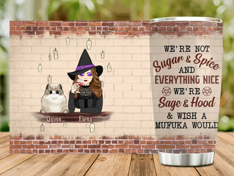Personalized Witch Tumbler - Up to 6 Dogs/Cats - Halloween Gift Idea for Dog/Cat Lovers - We're Not Sugar & Spice And Everything Nice