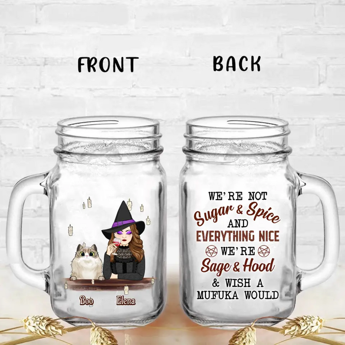 Personalized Witch Mason Jug - Up to 6 Dogs/Cats - Halloween Gift Idea for Dog/Cat Lovers - We're Not Sugar & Spice And Everything Nice