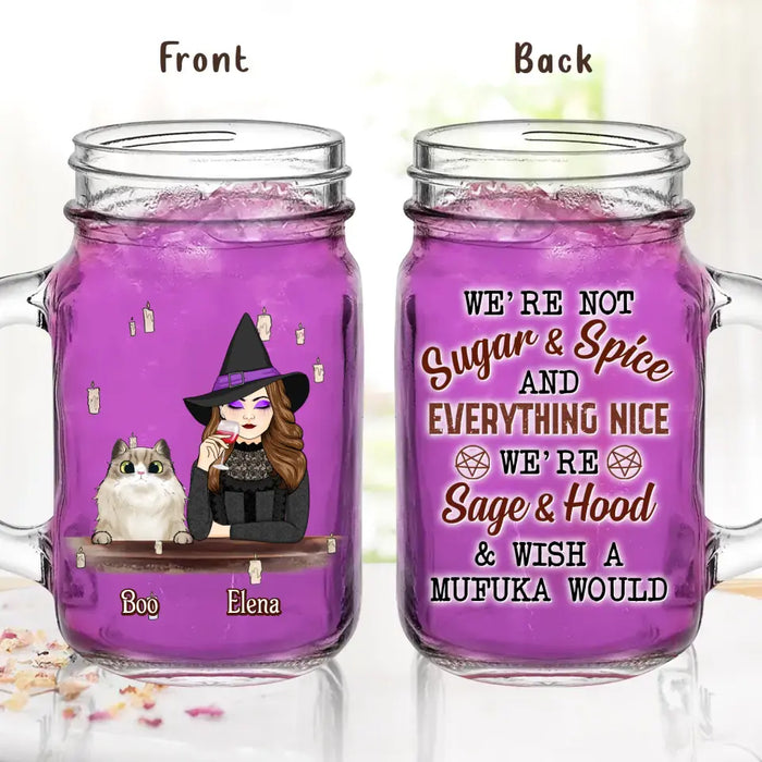Personalized Witch Mason Jug - Up to 6 Dogs/Cats - Halloween Gift Idea for Dog/Cat Lovers - We're Not Sugar & Spice And Everything Nice