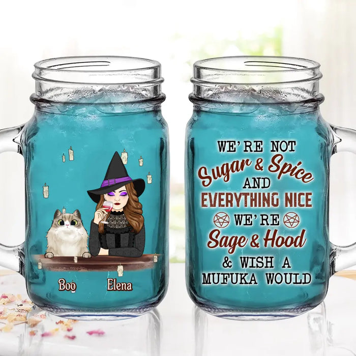 Personalized Witch Mason Jug - Up to 6 Dogs/Cats - Halloween Gift Idea for Dog/Cat Lovers - We're Not Sugar & Spice And Everything Nice