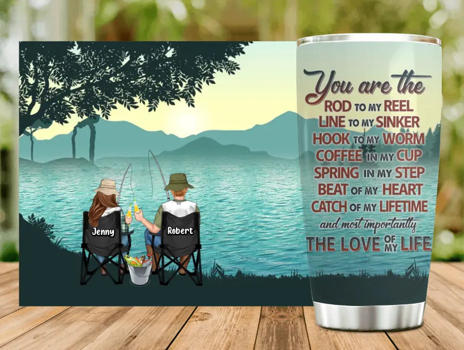 Personalized Fishing Tumbler - Gift Idea For Fishing Lovers - You Are The Rod To My Reel Line To My Sinker
