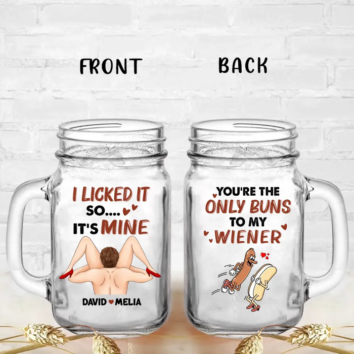 Personalized Couple Mason Jug - Gift Idea For Him/Her - You're The Only Buns To My Wiener