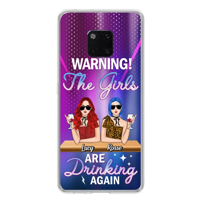 Personalized Besties Phone Case - Gift Idea For Friends/Besties - Up to 4 Girls - Warning The Girls Are Drinking Again - Case For Oppo/Xiaomi/Huawei
