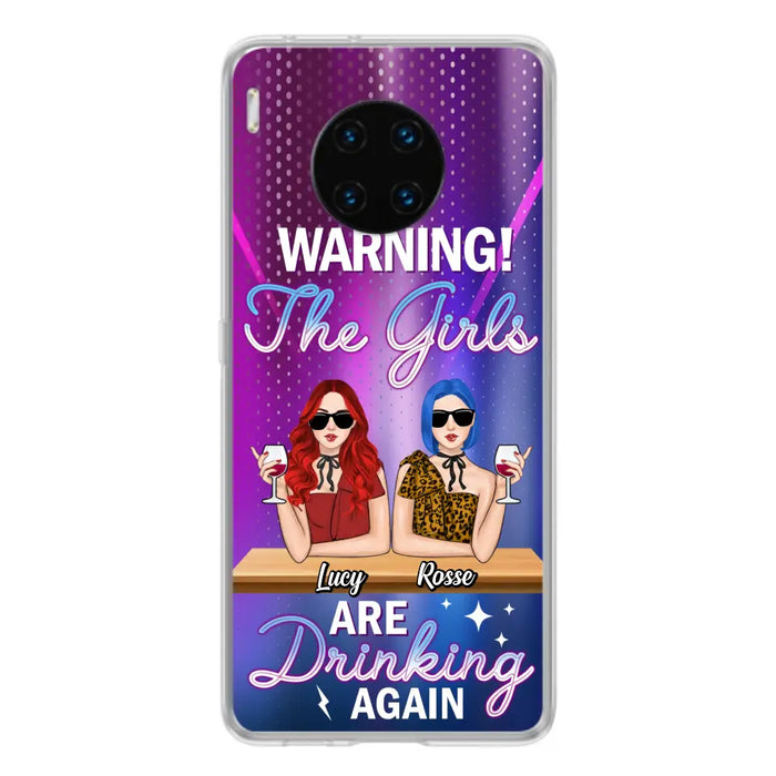 Personalized Besties Phone Case - Gift Idea For Friends/Besties - Up to 4 Girls - Warning The Girls Are Drinking Again - Case For Oppo/Xiaomi/Huawei