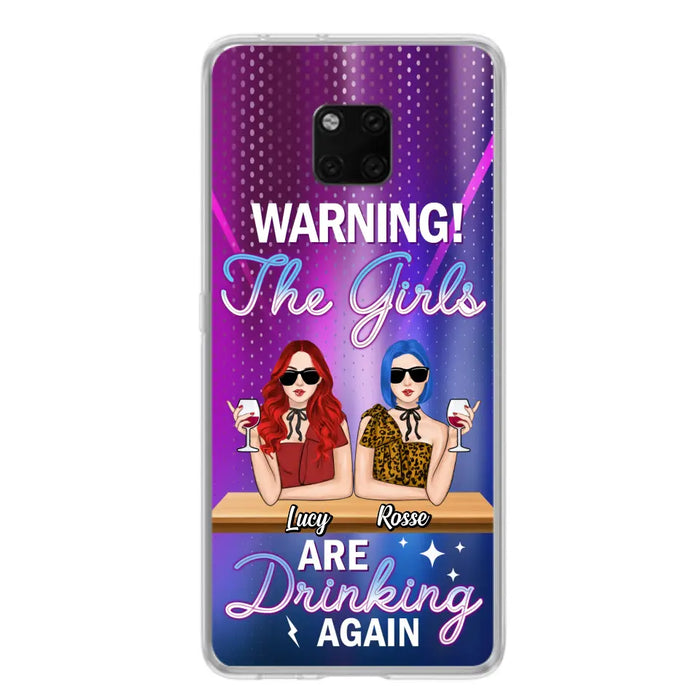 Personalized Besties Phone Case - Gift Idea For Friends/Besties - Up to 4 Girls - Warning The Girls Are Drinking Again - Case For Oppo/Xiaomi/Huawei