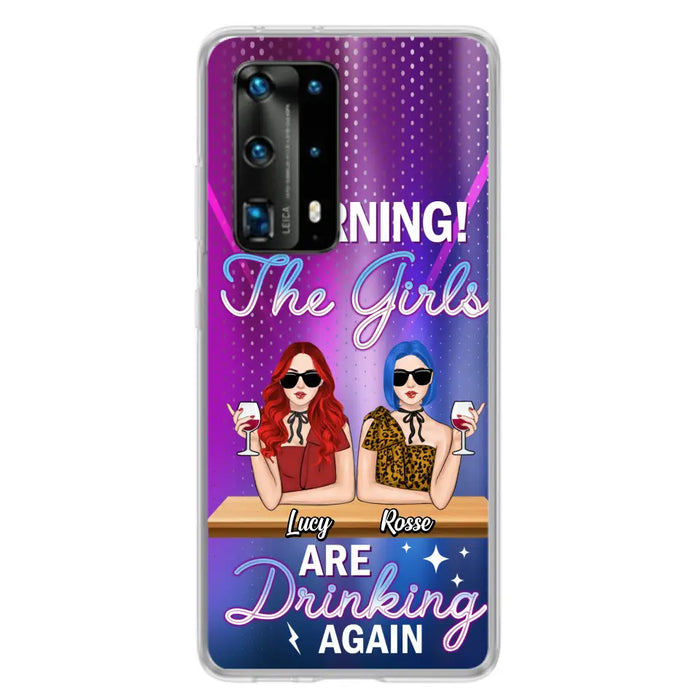 Personalized Besties Phone Case - Gift Idea For Friends/Besties - Up to 4 Girls - Warning The Girls Are Drinking Again - Case For Oppo/Xiaomi/Huawei