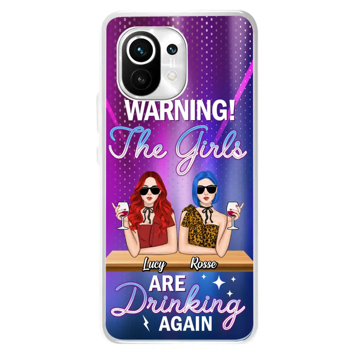 Personalized Besties Phone Case - Gift Idea For Friends/Besties - Up to 4 Girls - Warning The Girls Are Drinking Again - Case For Oppo/Xiaomi/Huawei