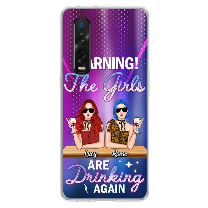 Personalized Besties Phone Case - Gift Idea For Friends/Besties - Up to 4 Girls - Warning The Girls Are Drinking Again - Case For Oppo/Xiaomi/Huawei