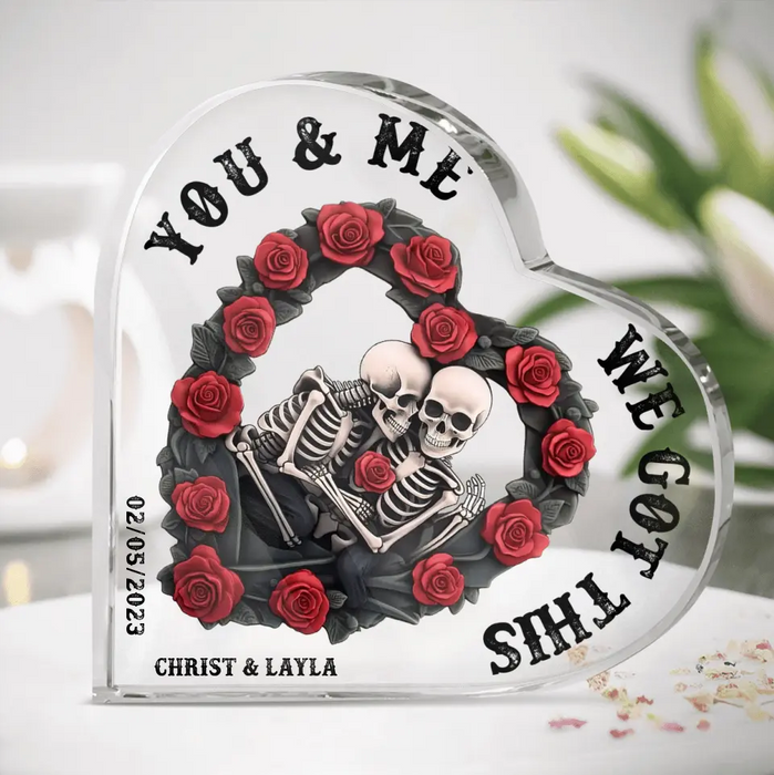 Personalized Skull Couple Acrylic Plaque - You & Me We Got This - Gift Idea For Halloween Couple