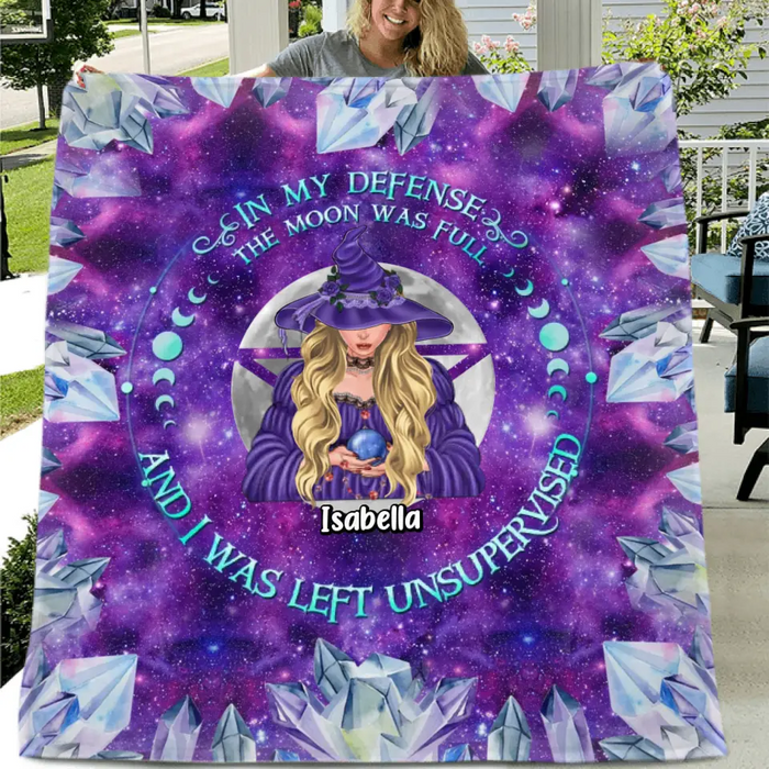 Personalized Witch Fleece Throw Blanket/Quilt - Halloween Gift Idea For Witch Lovers - In My Defense The Moon Was Full And I Was Left Unsupervised