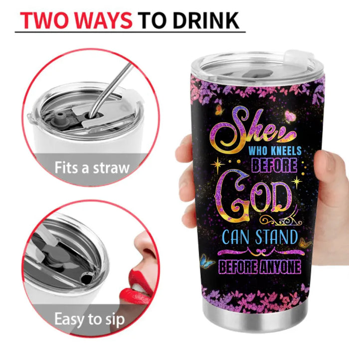 Personalized Black Girl Tumbler - Gift Idea for Birthday/Friends - She Who Kneels Before God Can Stand Before Anyone