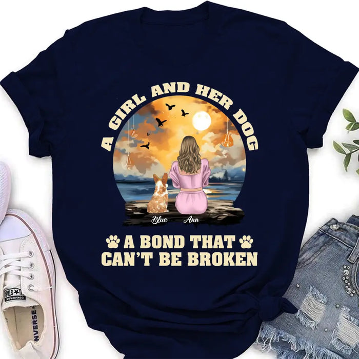 Personalized Dog Mom Shirt/Hoodie - Gift Idea for Dog Lover - Up to 4 Dogs -  A Girl And Her Dog A Bond That Can't Be Broken