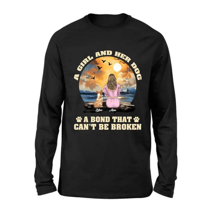 Personalized Dog Mom Shirt/Hoodie - Gift Idea for Dog Lover - Up to 4 Dogs -  A Girl And Her Dog A Bond That Can't Be Broken