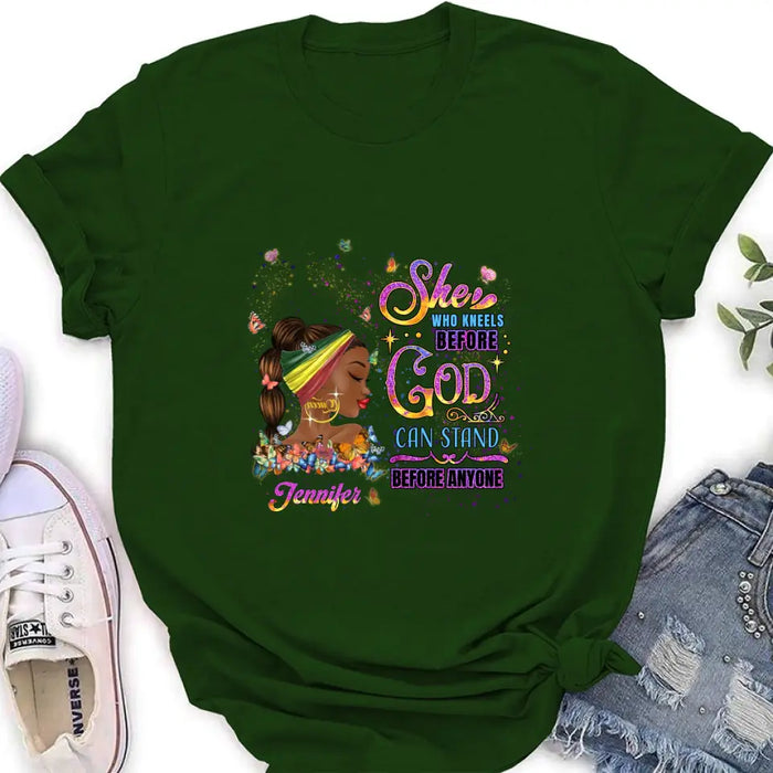 Personalized Black Girl Shirt/Hoodie - Gift Idea for Birthday/Friends - She Who Kneels Before God Can Stand Before Anyone