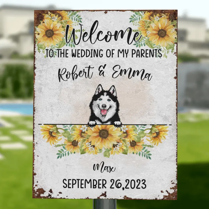 Personalized Dog Wedding Metal Sign - Up to 5 Dogs - Wedding Gift Idea For Couple/Dog Lover - Welcome To The Wedding Of Our Parents