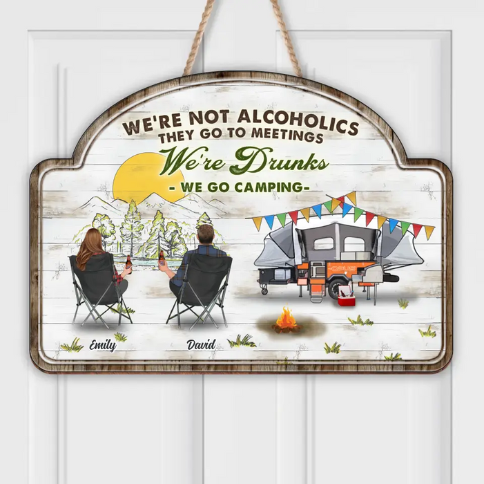 Personalized Camping Wooden Sign - Gift Idea For Camping Lover/Couple/Family/Friends - We're Drunks We Go Camping