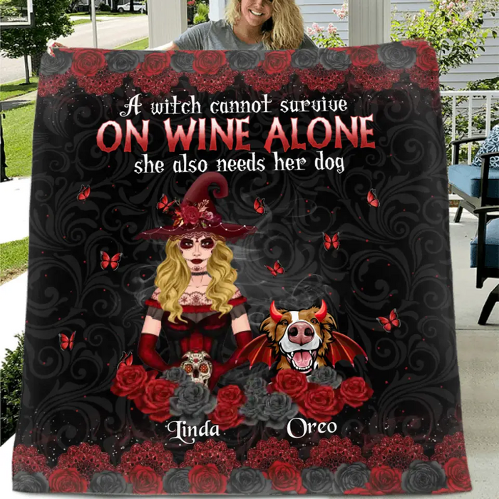 Personalized Witch Mom Fleece Throw Blanket/Quilt - Halloween Gift Idea for Witch Lovers/Pet Lovers - A Witch Can Not Survive On Wine Alone She Also Needs Her Dog