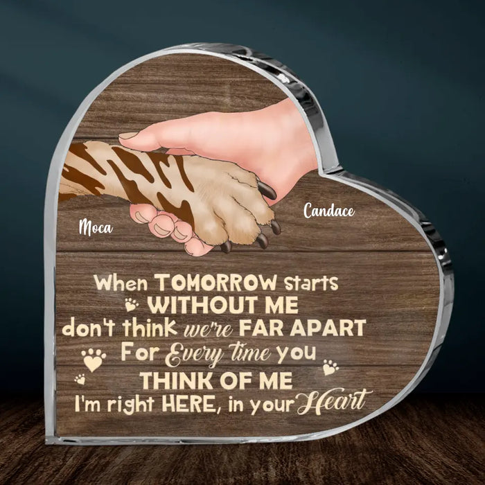 Personalized Memorial Dog Acrylic Plaque - Memorial Gift Idea for Dog Owners - When Tomorrow Starts Without Me