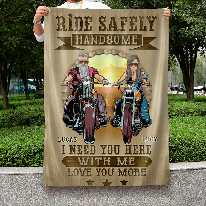 Personalized Couple Biker Flag Sign - Gift Idea For Him/To Husband From Wife - Ride Safely Handsome I Need You Here With Me Love You More