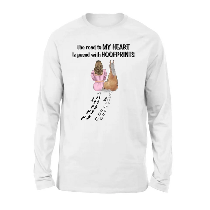 Personalized Horse Mom Shirt/Hoodie - Gift Idea For Horse Lover - Up to 3 Horses - The Road To My Heart Is Paved With Hoofprints