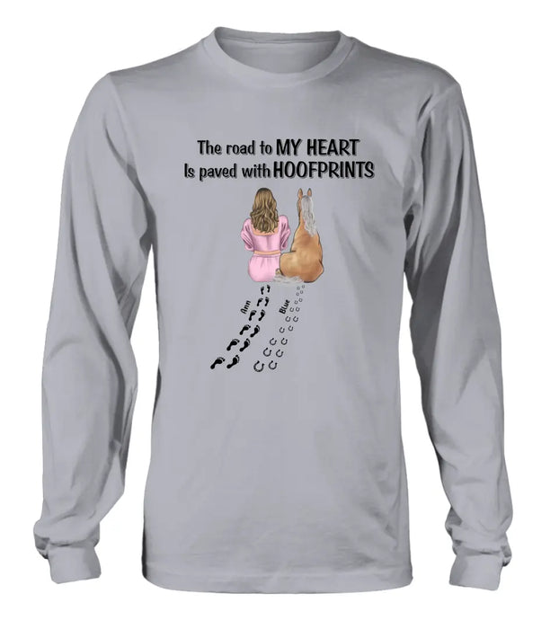 Personalized Horse Mom Shirt/Hoodie - Gift Idea For Horse Lover - Up to 3 Horses - The Road To My Heart Is Paved With Hoofprints