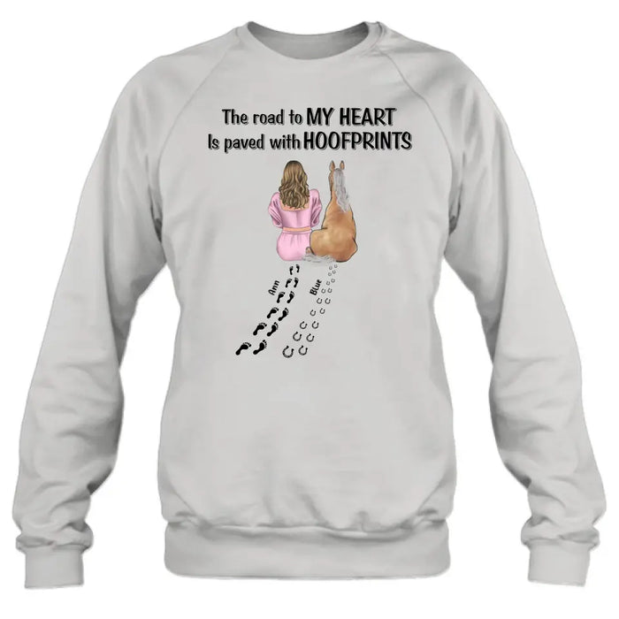 Personalized Horse Mom Shirt/Hoodie - Gift Idea For Horse Lover - Up to 3 Horses - The Road To My Heart Is Paved With Hoofprints