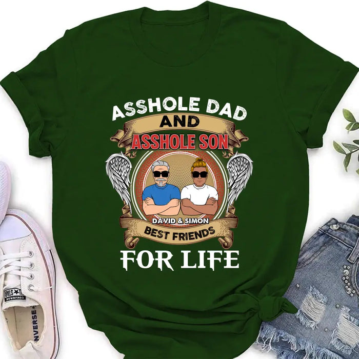 Personalized Dad And Son Shirt/Hoodie - Funny Gift Idea for Dad from Son - Asshole Dad And Asshole Son Best Friends For Life