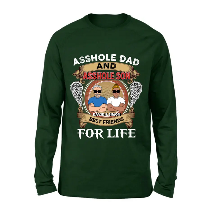 Personalized Dad And Son Shirt/Hoodie - Funny Gift Idea for Dad from Son - Asshole Dad And Asshole Son Best Friends For Life