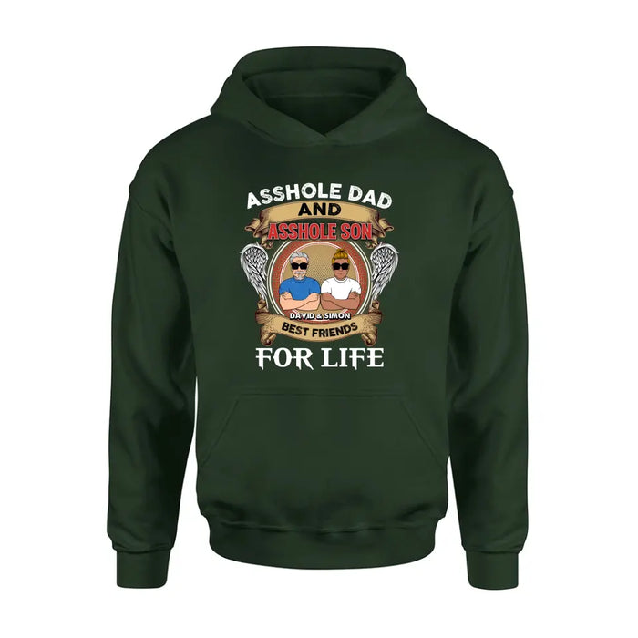 Personalized Dad And Son Shirt/Hoodie - Funny Gift Idea for Dad from Son - Asshole Dad And Asshole Son Best Friends For Life